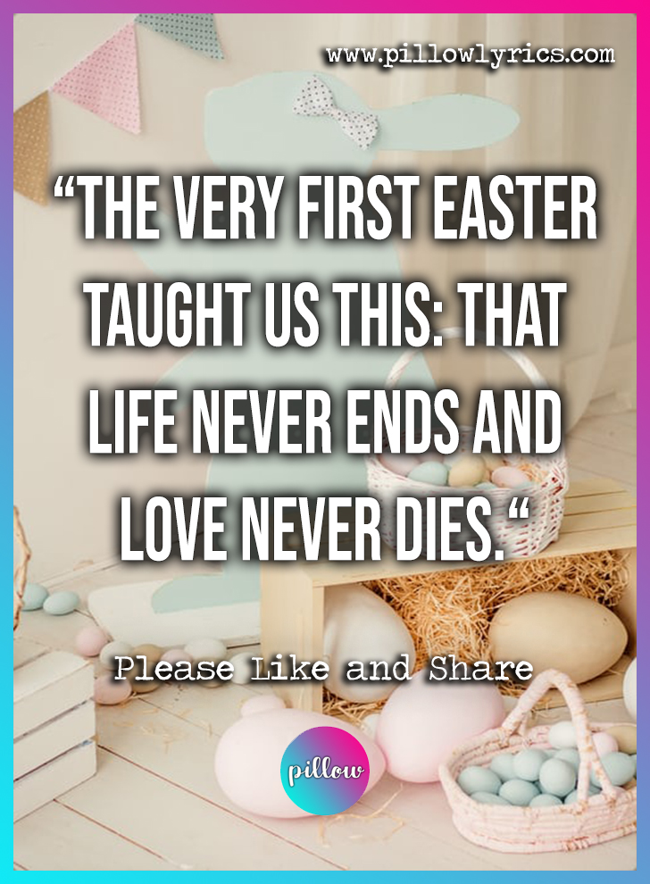 easter quotes, spring quotes, easter sayings, spring sayings, religious easter quotes, quotes about hope, quotes about easter