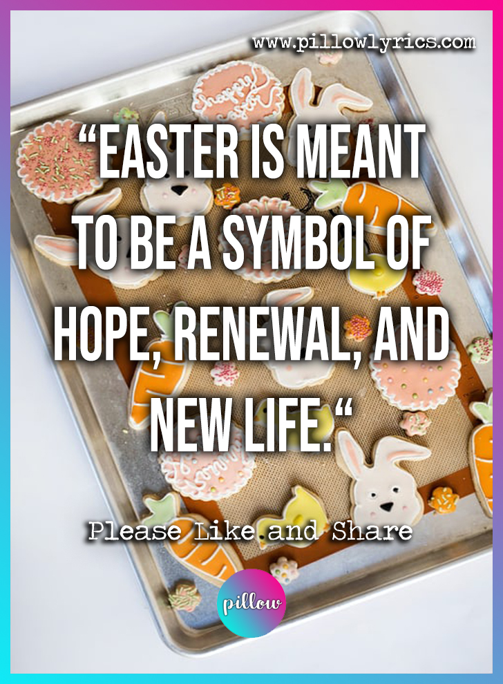 easter quotes, spring quotes, easter sayings, spring sayings, religious easter quotes, quotes about hope, quotes about easter