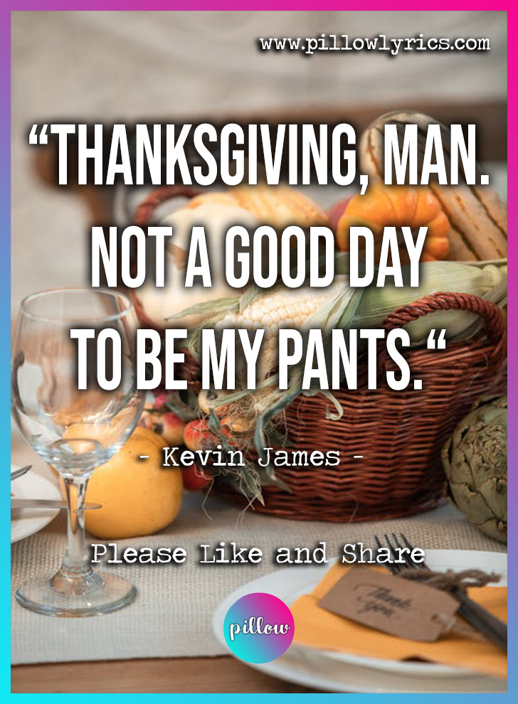 thanksgiving quotes, Thanksgiving, thanksgiving quotes for family, happy thanksgiving quotes, funny thanksgiving quotes
